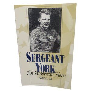 Sergeant York An American Hero By David D. Lee Paperback 1985